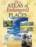 The Atlas of Endangered Places - Pollock, Steve