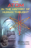 The Atom in the History of Human Thought