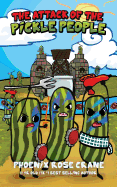 The Attack of the Pickle People