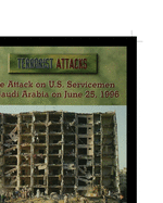 The Attack on U.S. Servicemen in Saudi Arabia on June 25, 1996