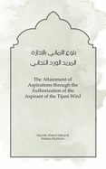 The Attainment of Aspirations: through the Authorization of the Aspirant of the Tijani Wird