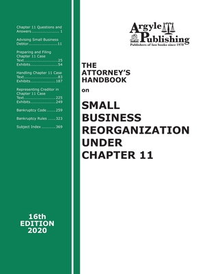 The Attorney's Handbook on Small Business Reorganization Under Chapter 11 - Argyle Publishing Company
