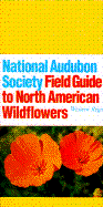 The Audubon Society Field Guide to North American Wildflowers (Western Region)