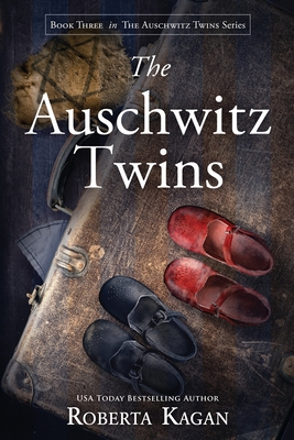 The Auschwitz Twins - Kagan, Roberta