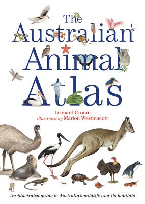 The Australian Animal Atlas - Cronin, Leonard