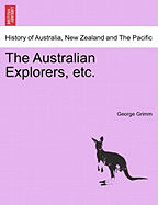 The Australian Explorers, Etc. - Grimm, George