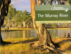 The Australian Geographical Book of the Murray River - Bachman, Bill (Photographer), and Burdon, Amanda