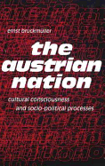 The Austrian Nation: Cultural Consciousness and Socio-Political Processes