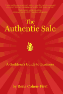 The Authentic Sale: A Goddess's Guide to Business