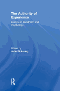 The Authority of Experience: Readings on Buddhism and Psychology