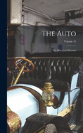 The Auto: The Motorist's Pictorial; Volume 11