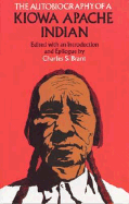 The Autobiography of a Kiowa Apache Indian