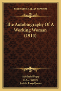 The Autobiography of a Working Woman (1913)