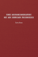 The Autobiography of an Indian Princess