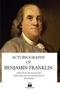 The Autobiography of Benjamin Franklin