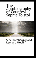 The Autobiography of Countess Sophie Tolstoi