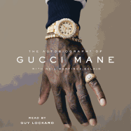 The Autobiography of Gucci Mane