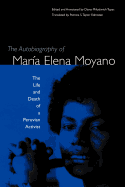 The Autobiography of Mar?a Elena Moyano: The Life and Death of a Peruvian Activist