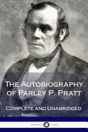 The Autobiography of Parley P. Pratt