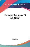 The Autobiography Of Sol Bloom