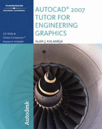 The AutoCAD 2007 Tutor for Engineering Graphics