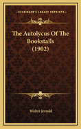 The Autolycus of the Bookstalls (1902)