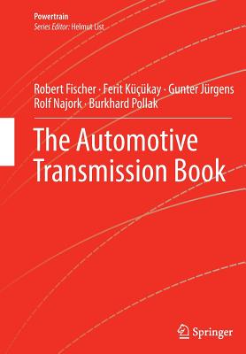 The Automotive Transmission Book - Fischer, Robert, and Kkay, Ferit, and Jrgens, Gunter