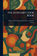 The Auxiliary Cook Book