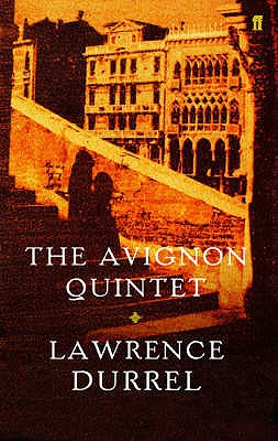 The Avignon Quintet: Monsieur, Livia, Constance, Sebastian and Quinx - Durrell, Lawrence
