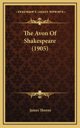 The Avon of Shakespeare (1905)