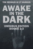 The Awake in the Dark Series - Books 1-3