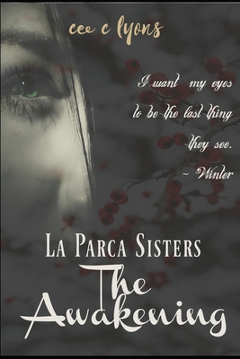 The Awakening: La Parca Sisters - Edwards, J (Editor), and Lyons, Cee C