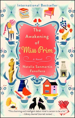 The Awakening of Miss Prim - Sanmartin Fenollera, Natalia