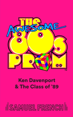 The Awesome 80's Prom - Davenport, Ken