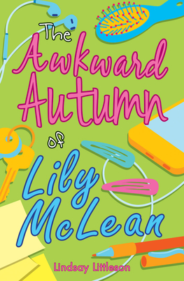 The Awkward Autumn of Lily McLean - Littleson, Lindsay