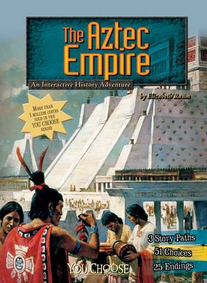 The Aztec Empire - Raum, Elizabeth, and MacLachlan, Colin (Consultant editor)