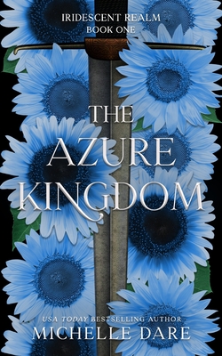 The Azure Kingdom - Dare, Michelle