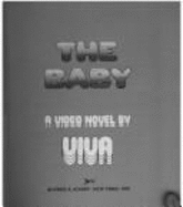 The baby : a video novel