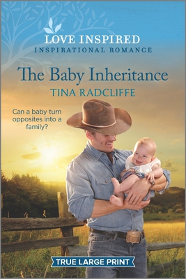 The Baby Inheritance: An Uplifting Inspirational Romance - Radcliffe, Tina