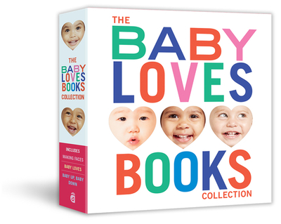 The Baby Loves Books Collection: Making Faces, Baby Loves, and Baby Up, Baby Down - Abrams Appleseed