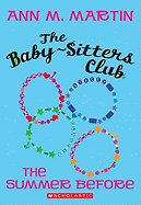 The Baby-Sitters Club: The Summer Before