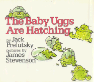 The Baby Uggs Are Hatching - Prelutsky, Jack