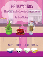 The Babyccinos The Crumbly Cookie Conundrum