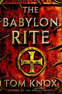 The Babylon Rite - Knox, Tom