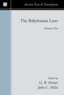 The Babylonian Laws - Driver, G R, and Miles, John C