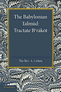 The Babylonian Talmud: Translated Into English for the First Time, with Introduction, Commentary, Glossary and Indices