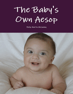 The Baby's Own Aesop by Aesop and Walter Crane in Color