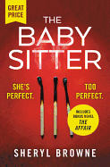 The Babysitter: Includes the Complete Bonus Novel the Affair