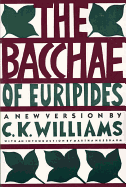 The Bacchae of Euripides: A New Version