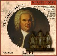 The Bach Circle, Vol. 2 - Harald Vogel (organ)